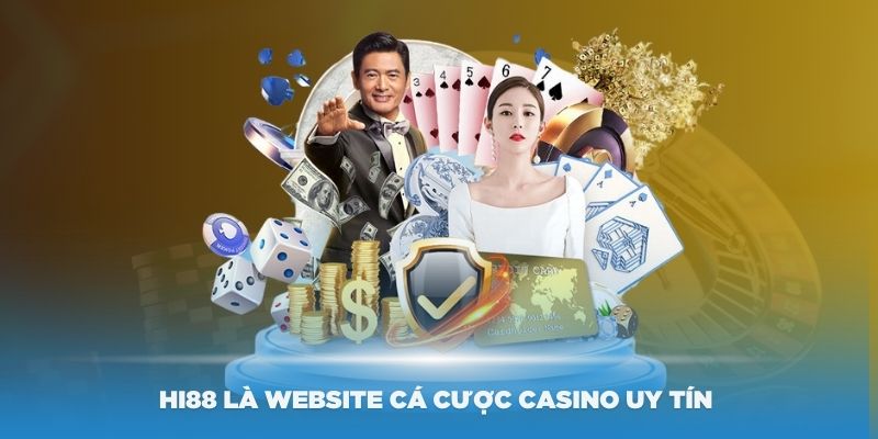 Hi88 là website cá cược Casino uy tín - chất lượng