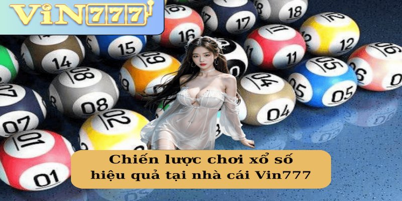 Chiến lược chơi lô đề hiệu quả để xác suất thắng cao nhất