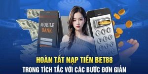 nạp tiền bet88